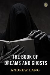 The Book of Dreams and Ghosts | Free Book