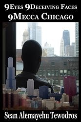 Nine Deceiving Faces: 9Mecca Chicago | Free Book