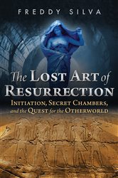 The Lost Art of Resurrection (2nd ed.) | Free Book