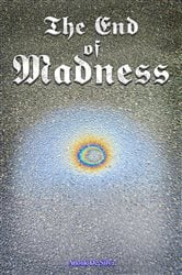 The End of Madness | Free Book