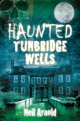 Haunted Tunbridge Wells | Free Book