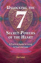 Unlocking the 7 Secret Powers of the Heart | Free Book