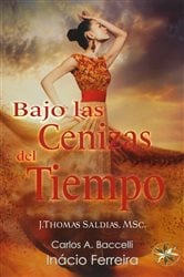 Bajo las Cenizas del Tiempo | Free Book